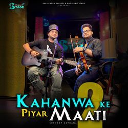 KAHANWA KE PIYAR MAATI 2-QVwkHAFGdmo