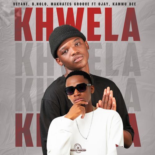 Khwela (feat. Ojay & Kammu Dee)