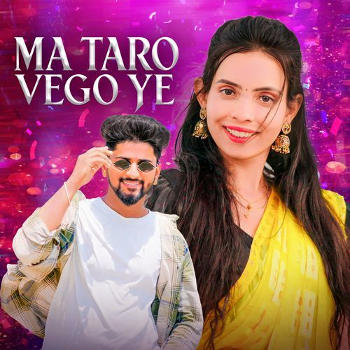 Ma Taaro Vego Ye