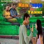 Main Chhod Dungi Tanne