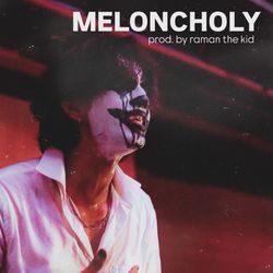 Meloncholy-OQs9UEZ9YnY