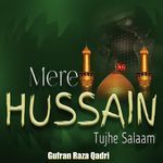 Mere Hussain Tujhe Salaam
