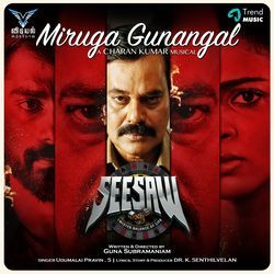 Miruga Gunangal (From &quot;Seesaw&quot;)-SQs5UBJzTVg