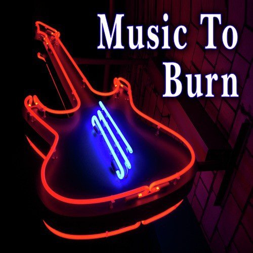 Music to Burn