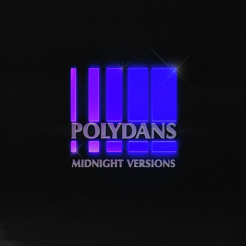 Polydans - Midnight Versions