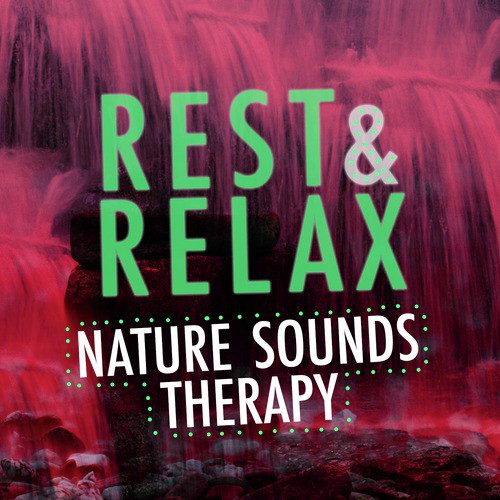 Rest &amp; Relax: Nature Sounds Therapy_poster_image