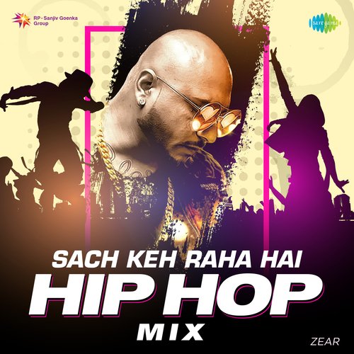 Sach Keh Raha Hai - Hip Hop Mix