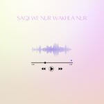 Saqi We Nur Wakhla Nur