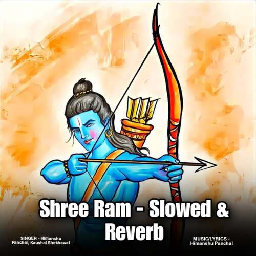 Shree Ram - Slowed & Reverb