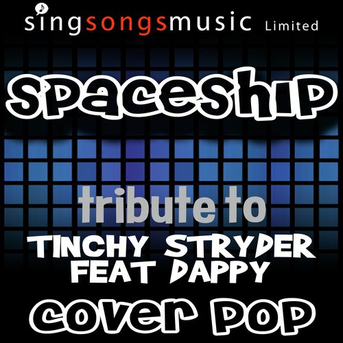 Spaceship (A Tribute to Tinchy Stryder Feat Dappy) cover art