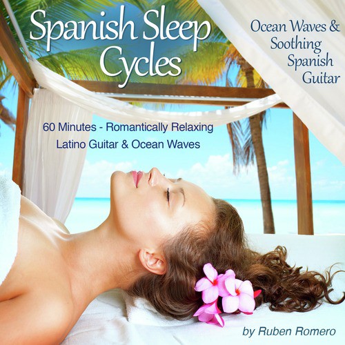 Spanish Sleep Cycles: Ocean Waves &amp; Soothing Spanish Spa Guitar_poster_image