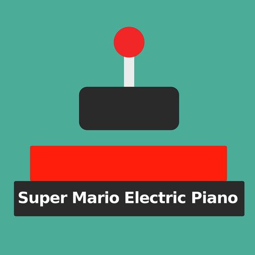 Super Mario Electric Piano (Versions on electric piano)_poster_image