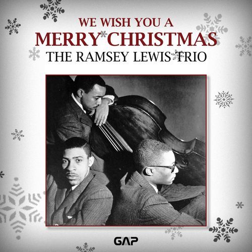 THE RAMSEY LEWIS TRIO - WE WISH YOU A MERRY CHRISTMAS 