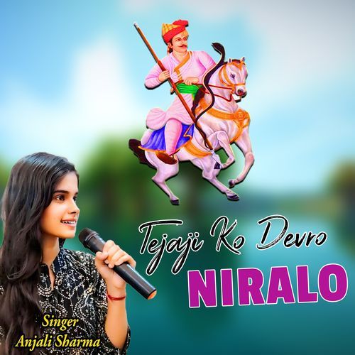Tejaji Ko Devro Niralo