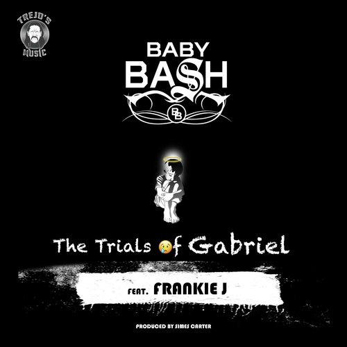 The Trials Of Gabriel Feat Frankie J Songs Download Free Online Songs Jiosaavn