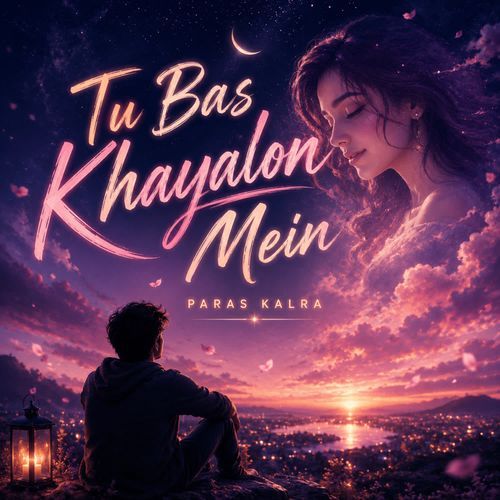 Tu Bas Khayalon Mein