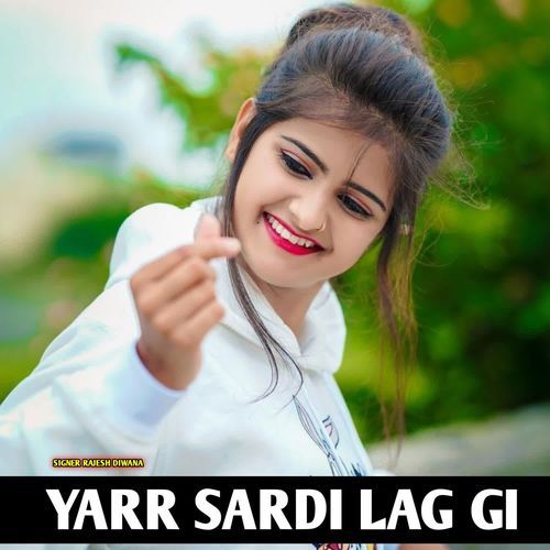 YARR SARDI LAG GI