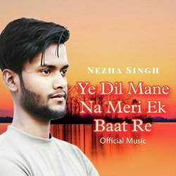 Ye Dil Mane Na Meri Ek Baat-ASoydCdDYgA