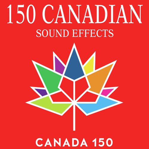 150 Canadian Sound Effects