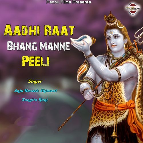 Aadhi Raat Bhang Manne Peeli