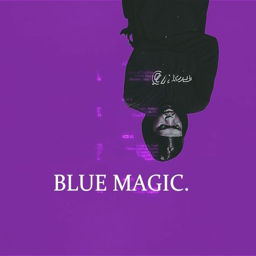 BLUE MAGIC.