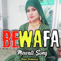 Bewafa Mewati Song-Oj4fdABdUH8