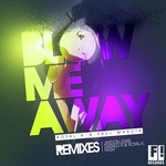 Blow Me Away