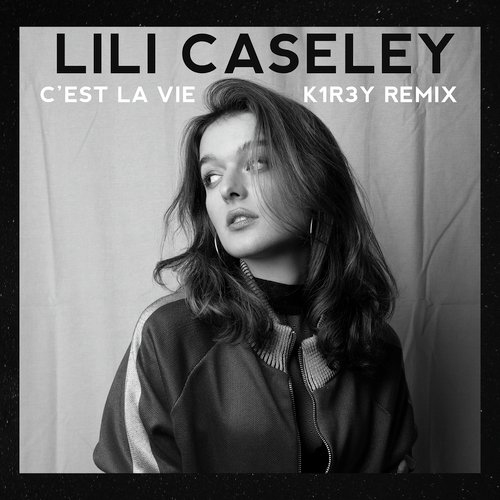 C&#039;est La Vie (K1r3y Remix)_poster_image