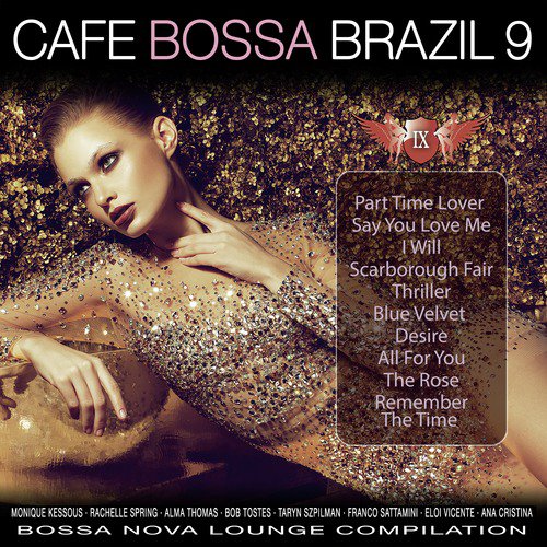 Café Bossa Brazil, Vol. 9: Bossa Nova Lounge Compilation