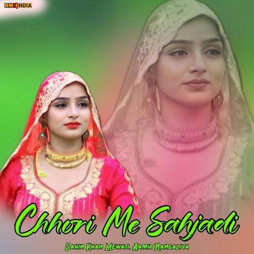 Chhori Me Sahjadi