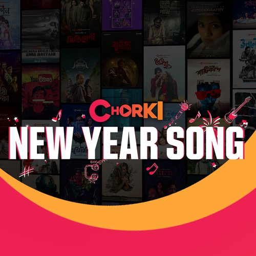 Chorki New Year Song