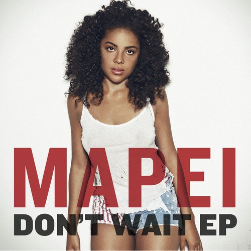 Mapei-don't wait
