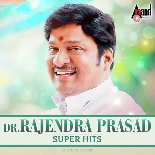 Dr. Rajendra Prasad Super Hits