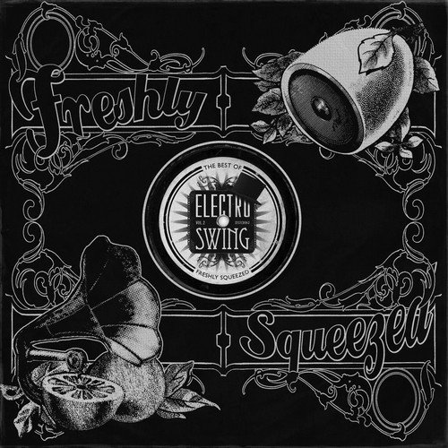 Electro Swing: The Best of Freshly Squeezed, Vol. 2