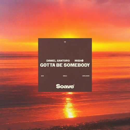 Gotta Be Somebody