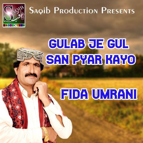 Gulab Je Gul San Pyar Kayo