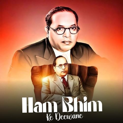 Ham Hai Bhim Ke Deewane