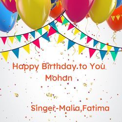 Happy Birthday To You Mohan