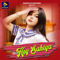 Hey Sahiya-JA0vaz9VQQE