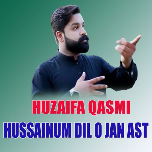 Hussainum Dil O Jan Ast