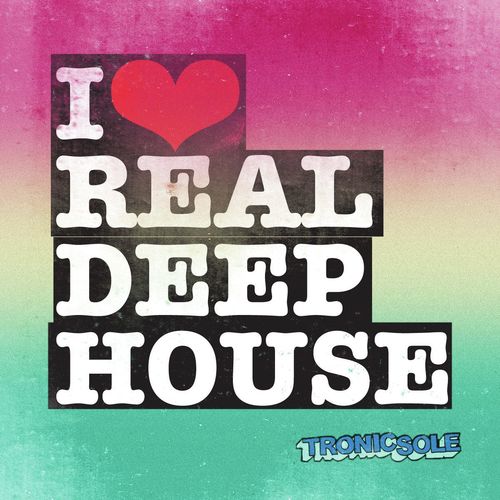 I Heart Real Deep House