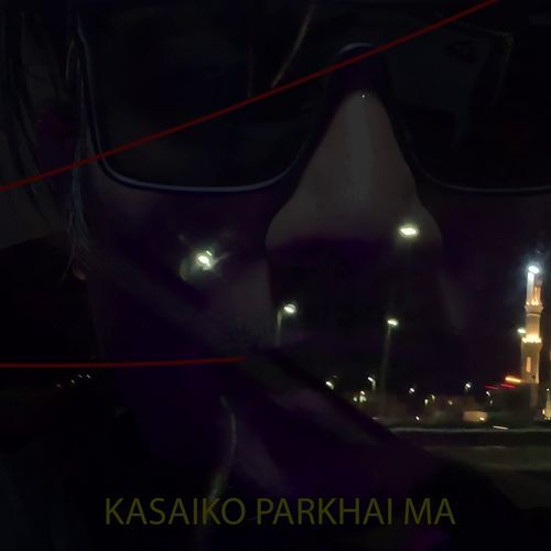 Kasaiko Parkhai Ma cover art