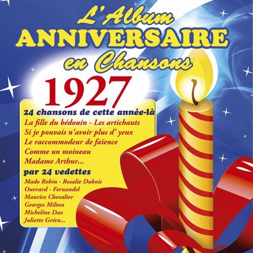 L'album anniversaire en chansons en 1927
