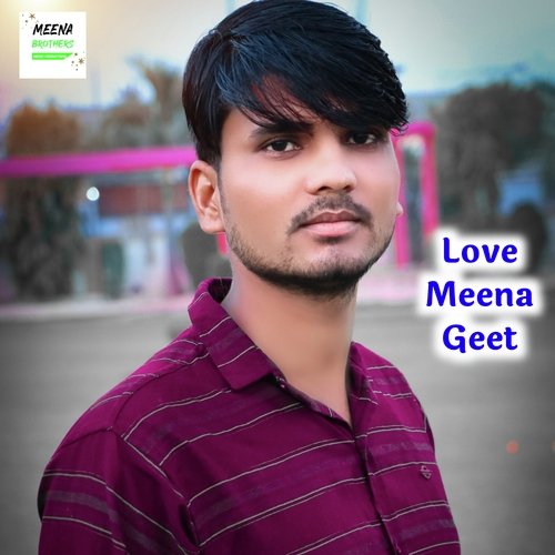 Love Meena Geet