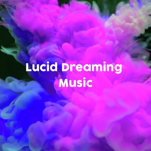 Lucid Dreaming Music