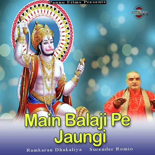 Main Balaji Pe Jaungi