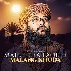 Main Tera Faqeer Malang Khuda