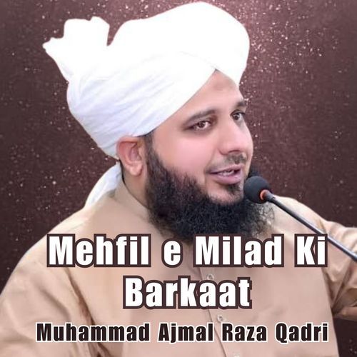 Mehfil e Milad Ki Barkaat