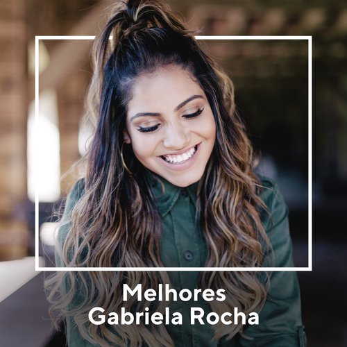 Melhores Gabriela Rocha_poster_image