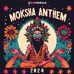 Moksha Anthem